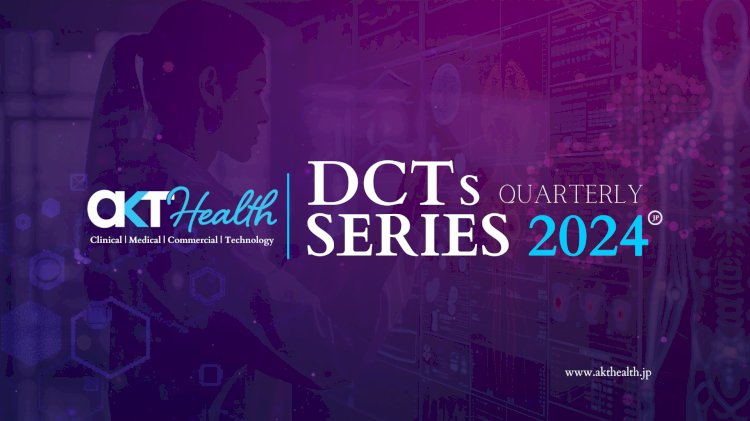 AKT Health Brings Global Healthcare Innovation to Japan with DCTs Quarterly Series 2024