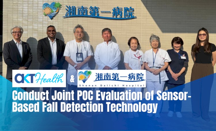 Shonan Daiichi Hospital and AKT Health Conduct Joint PoC Evaluation of Sensor-Based Fall Detection Technology for Elderly Care